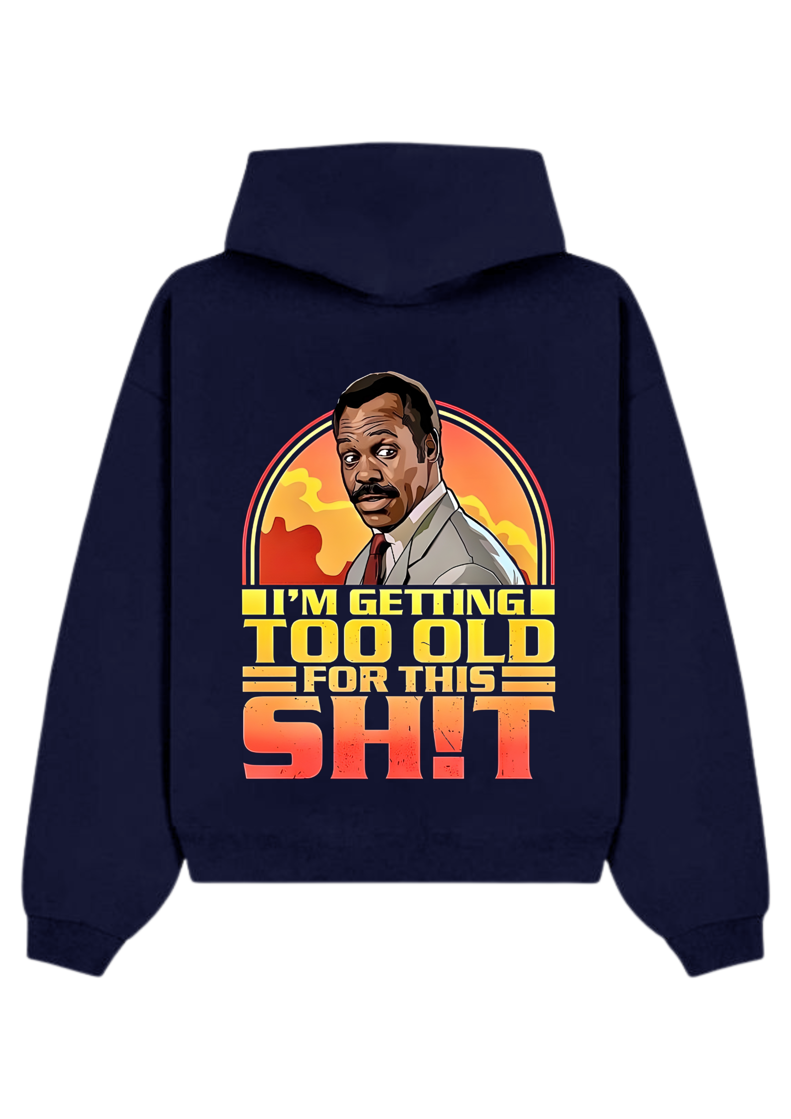 GETTING TOO OLD HOODIE